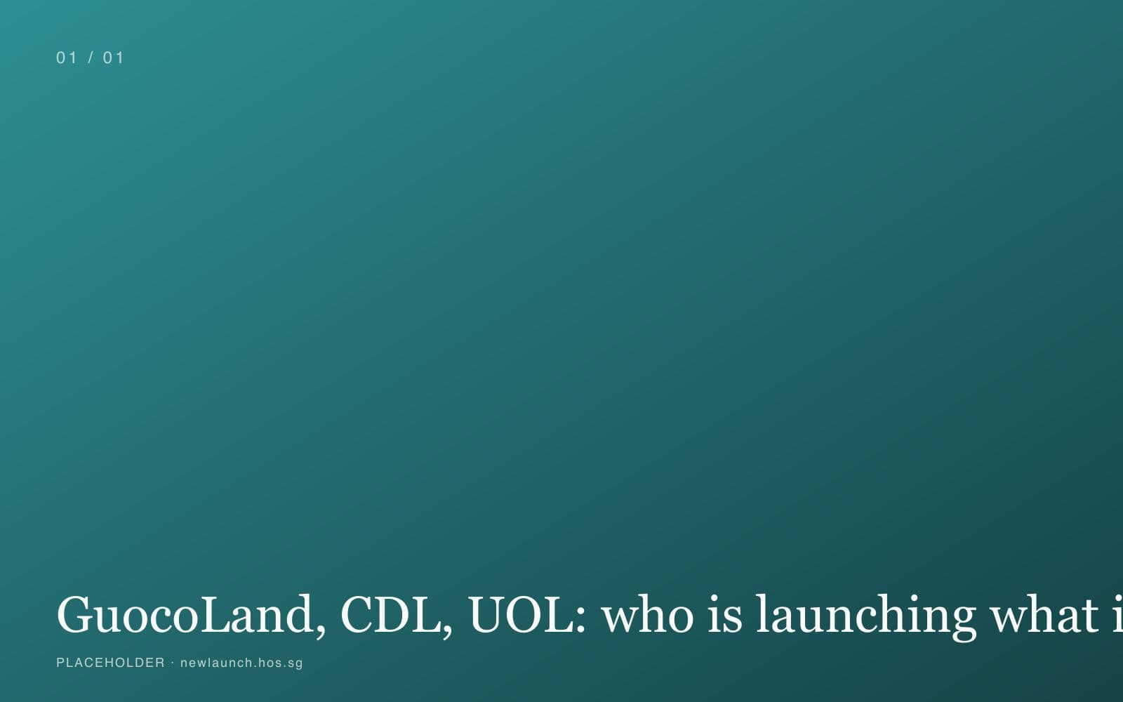 GuocoLand, CDL, UOL: who is launching what in 2026 cover image