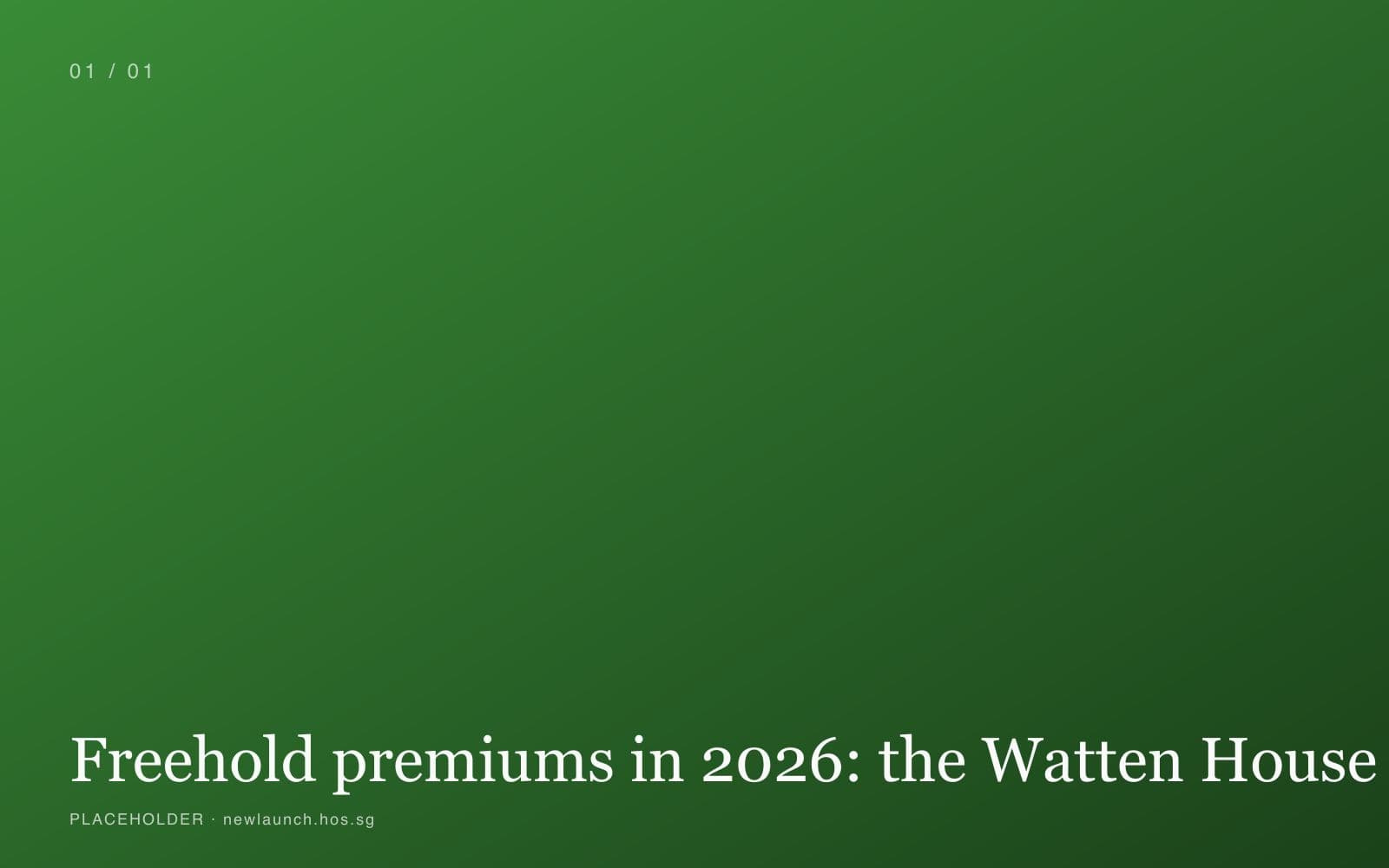 Freehold premiums in 2026: the Watten House effect cover image